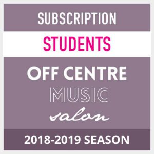 OffCentreMusicSalon-2018-19-season-subscription-students LocalGoodz.com Toronto Buy Local Shop Local